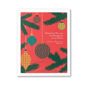 Christmas! The Very Word Brings Joy To Our Hearts Card