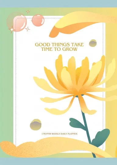 "Good Things Take Time To Grow" 1-Month Planner, Full Color Interior